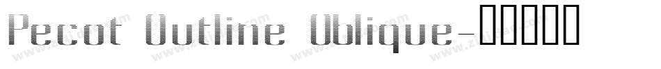 Pecot Outline Oblique字体转换